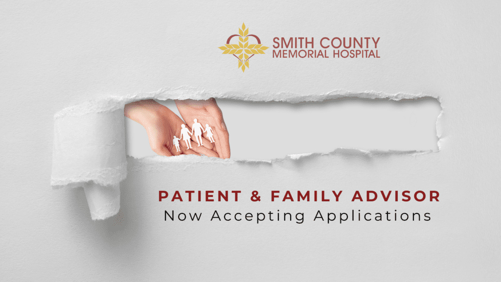 Graphic announcing that Smith County Memorial Hospital is now accepting applications for Patient and Family Advisors.